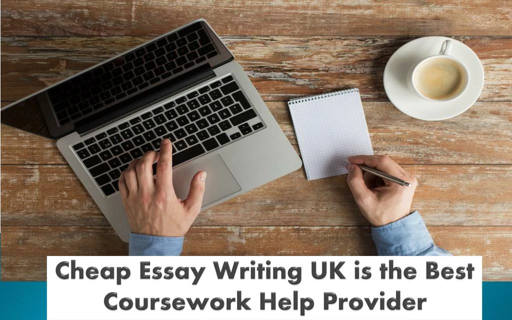 cheap essay writing uk is the best coursework help provider