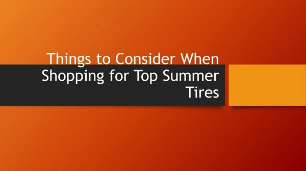 Things to Consider When Shopping for Top SUV Summer Tires