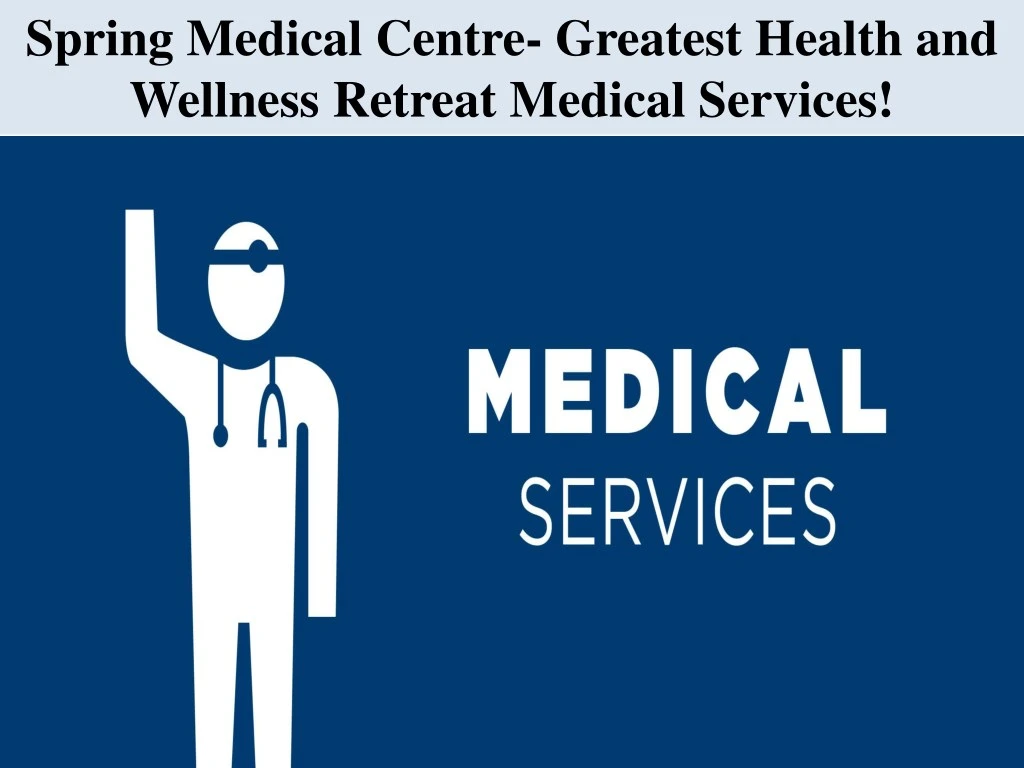 spring medical centre greatest health