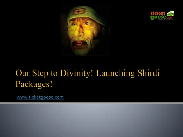 Our Step to Divinity! Launching Shirdi Packages!