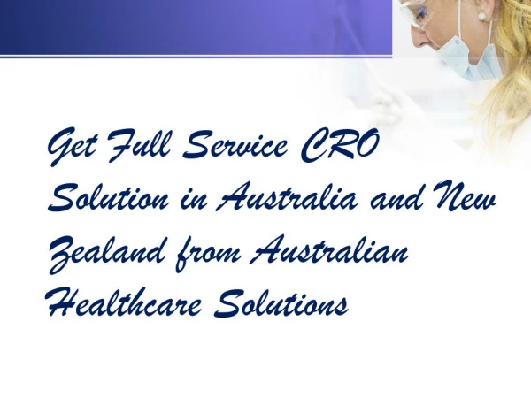 Get Full Service CRO Solution in Australia and New Zealand from Australian Healthcare Solutions