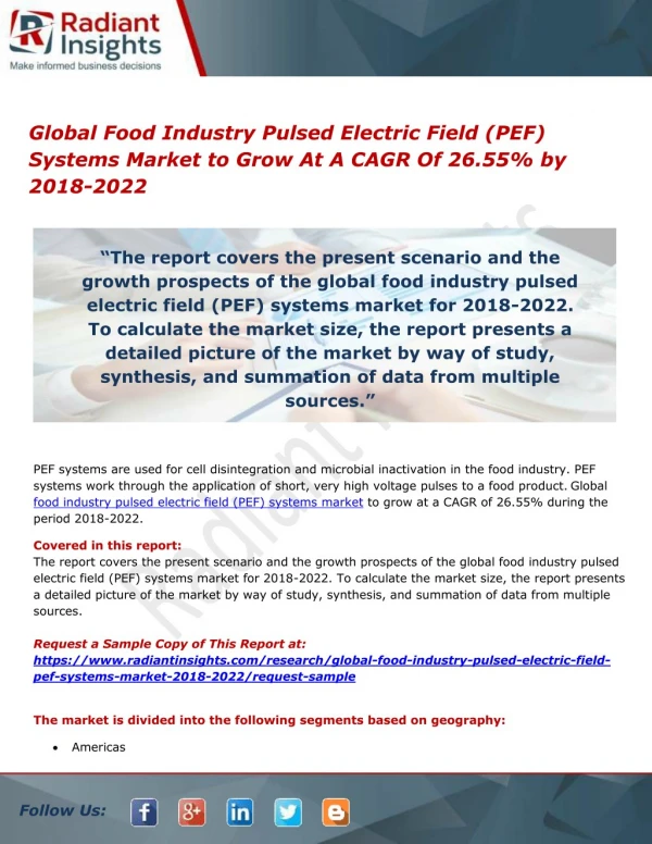 Global Food Industry Pulsed Electric Field (PEF) Systems Market to Grow At A CAGR Of 26.55% by 2018-2022
