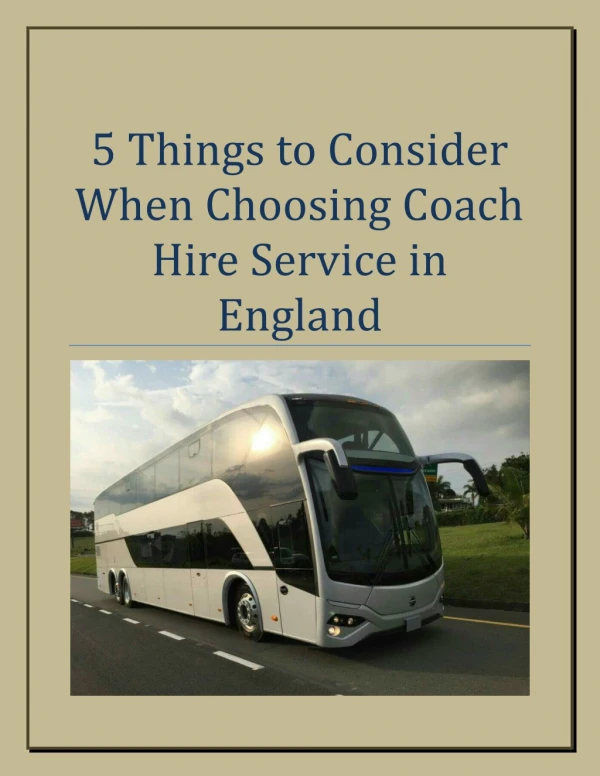 5 Things to Consider When Choosing Coach Hire Service in England
