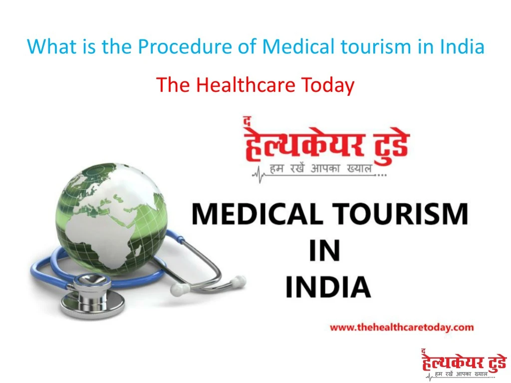 what is the procedure of medical tourism in india