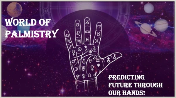 Predicting future through our hands - World of Palmistry