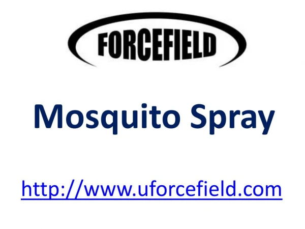 Mosquito Spray - www.uforcefield.com