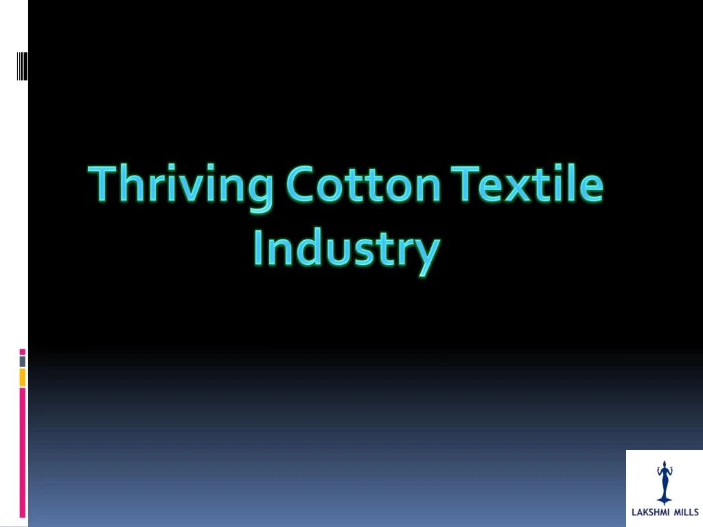 thriving cotton textile industry