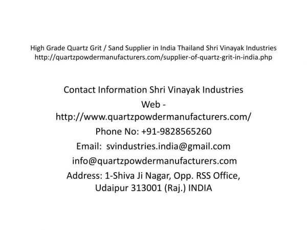 High Grade Quartz Grit / Sand Supplier in India Thailand Shri Vinayak Industries
