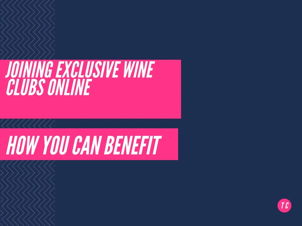 joining exclusive wine clubs online