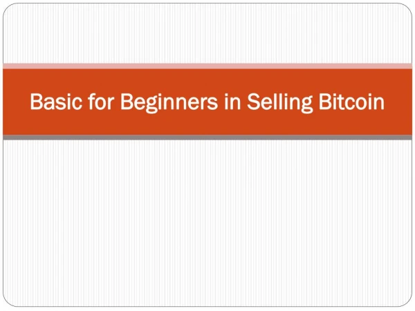 Basic for Beginners in selling Bitcoin