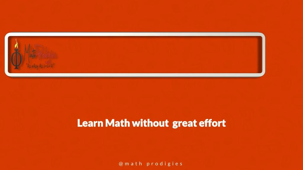 learn math without great effort
