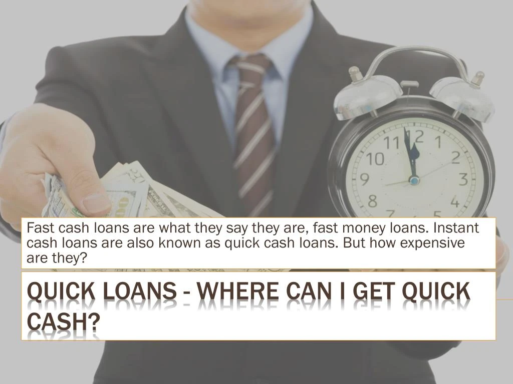quick loans where can i get quick cash