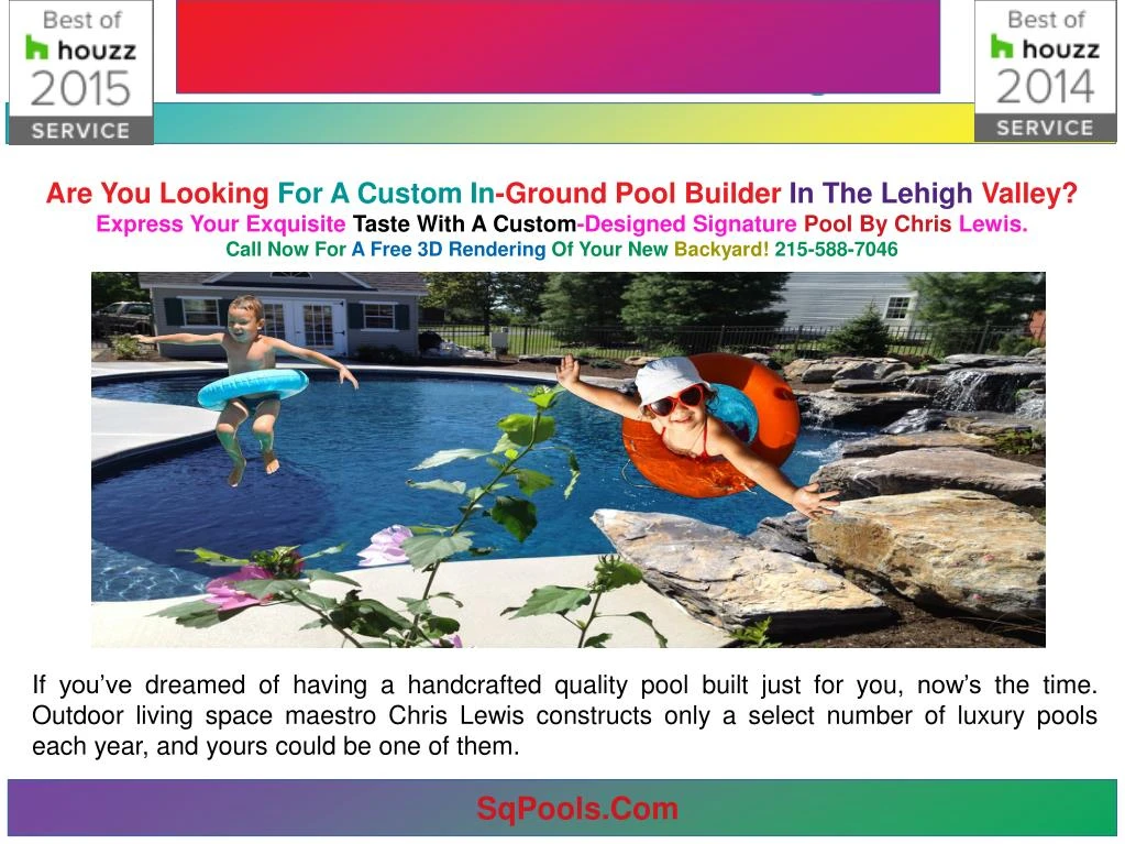 are you looking for a custom in ground pool