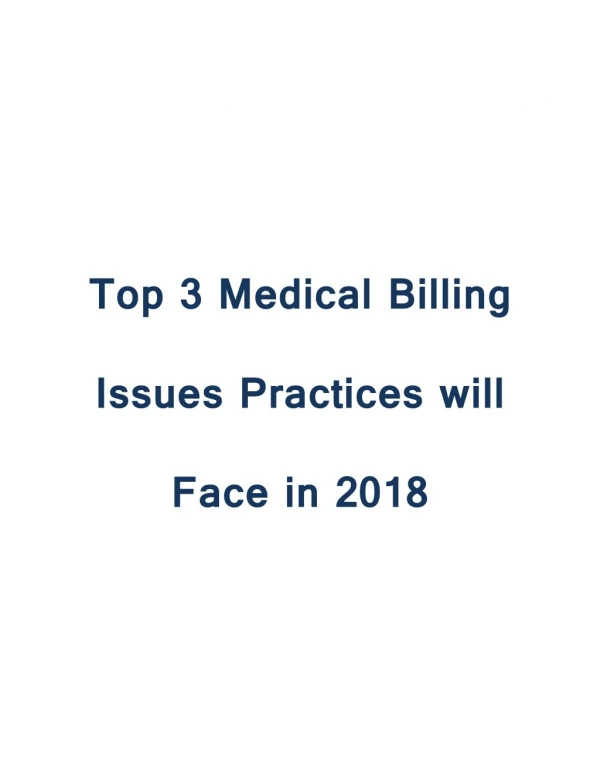 Top 3 Medical Billing Issues Practices will Face in 2018