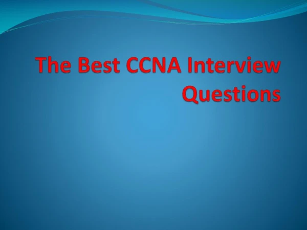 The Best CCNA Interview Questions 2018-Learn Now!