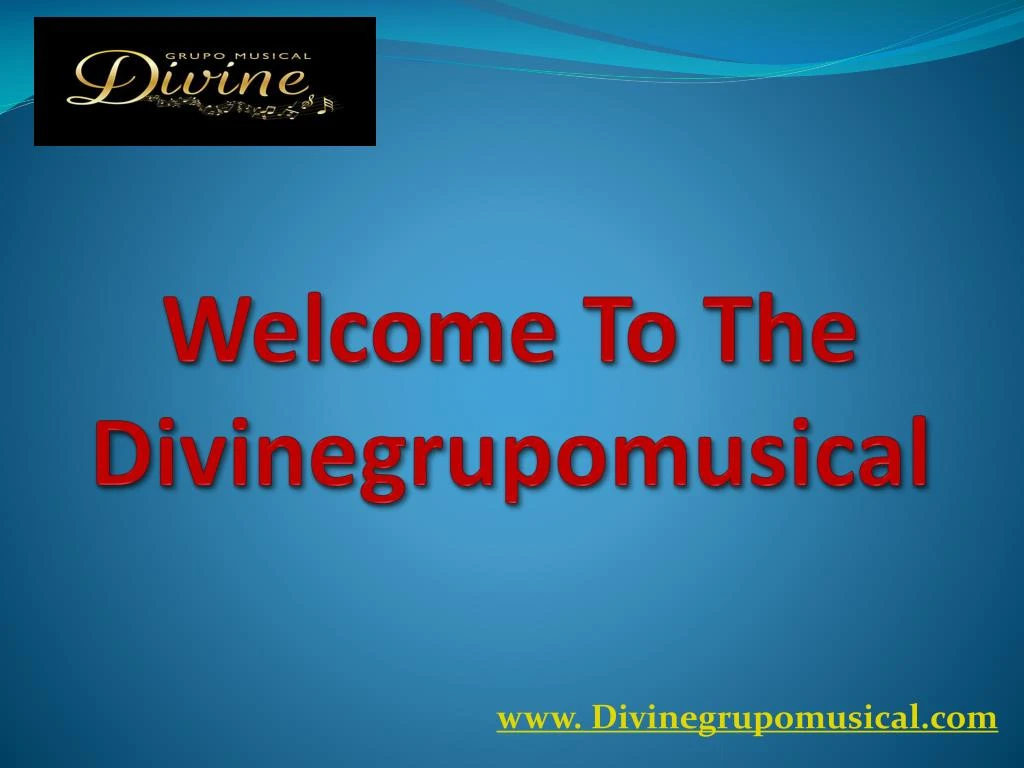 welcome to the d ivinegrupomusical