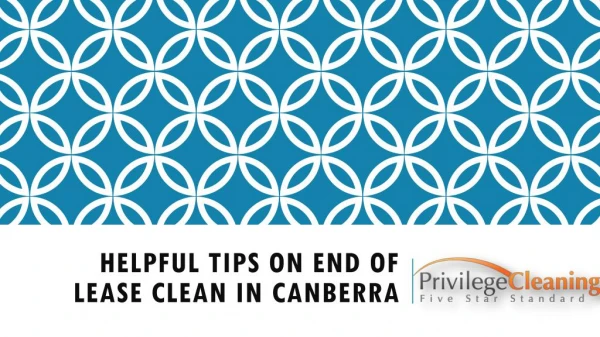 Helpful Tips on End of Lease Clean In Canberra