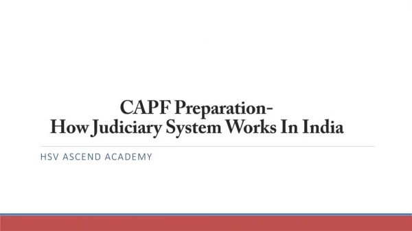 CAPF Preparation- How Judiciary System Works In India