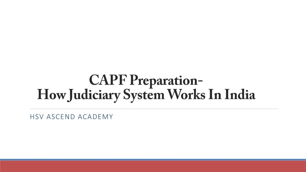 capf preparation how judiciary system works in india