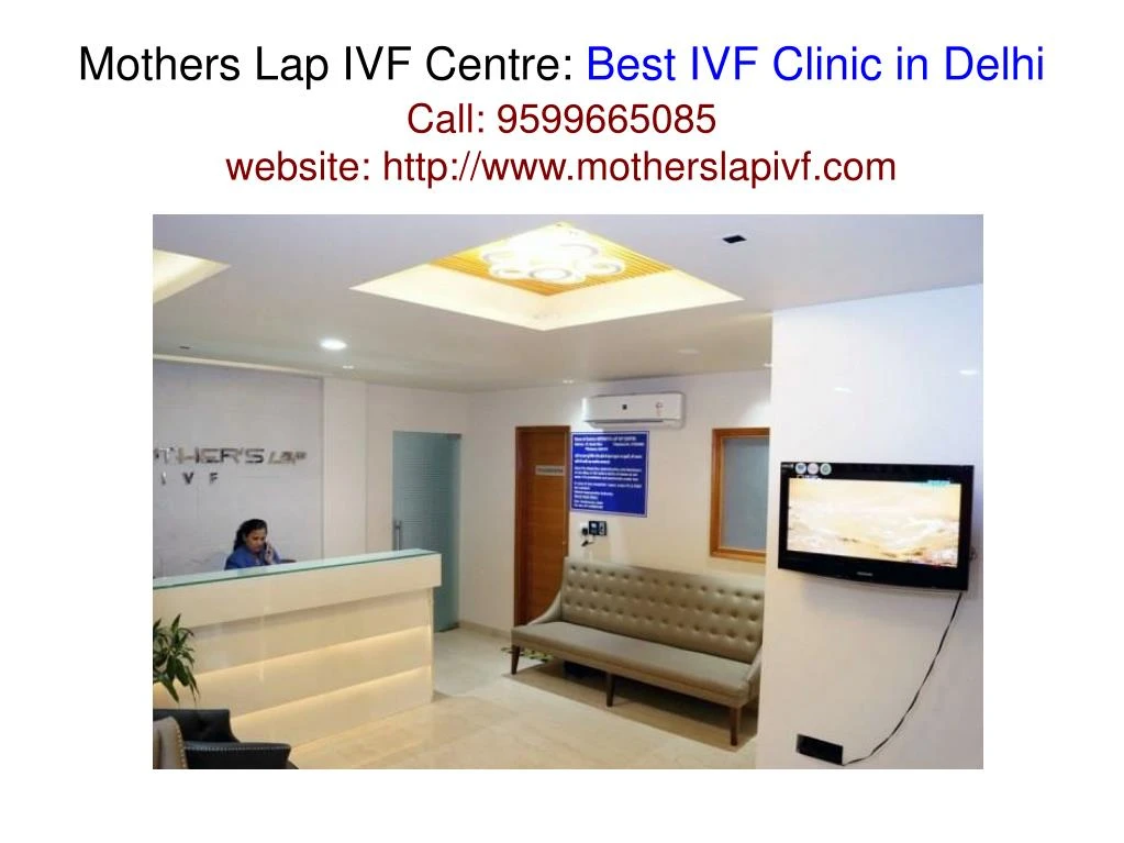 mothers lap ivf centre best ivf clinic in delhi