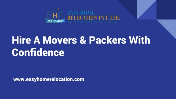 Hire A Movers And Packers With Confidence