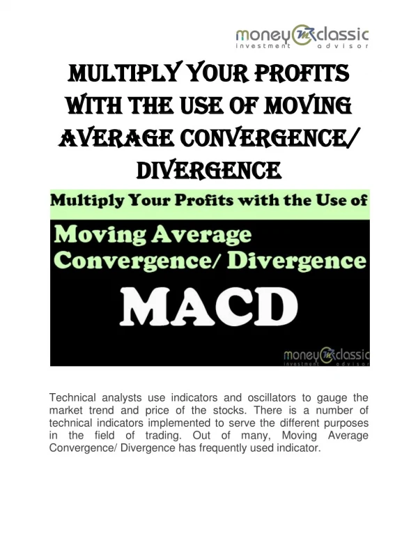 Multiply Your Profits with the Use of Moving Average Convergence/ Divergence