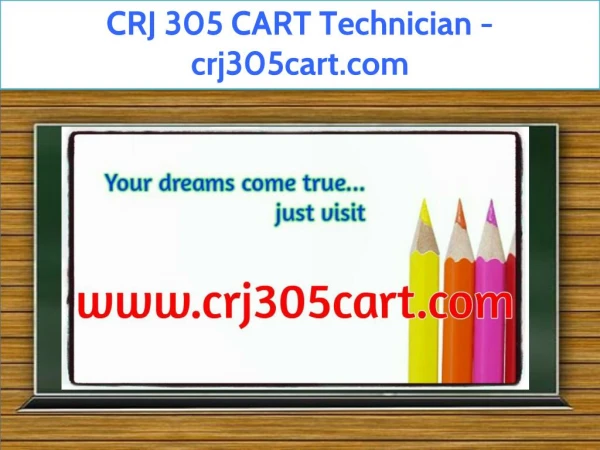 CRJ 305 CART Technician / crj305cart.com