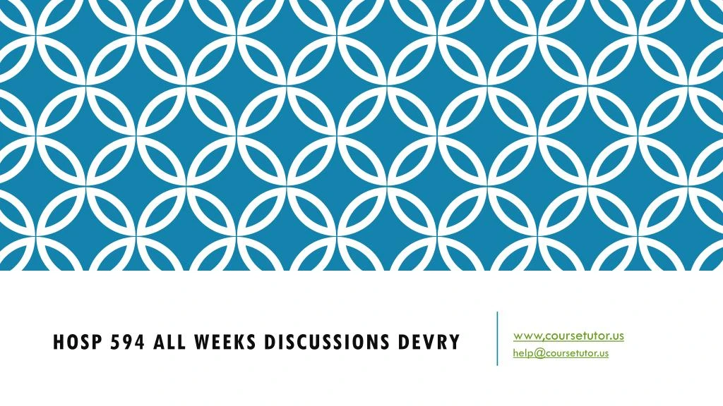hosp 594 all weeks discussions devry