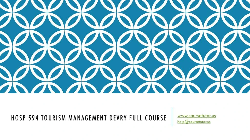 hosp 594 tourism management devry full course