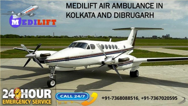 Get an Affordable Air Ambulance in Kolkata and Dibrugarh by Medilift