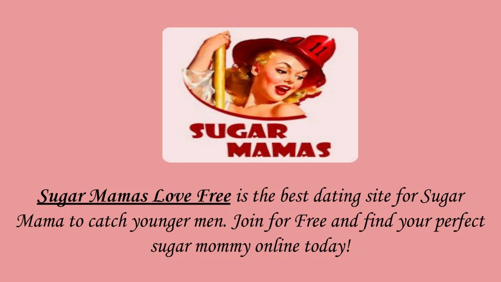 sugar mamas love free is the best dating site