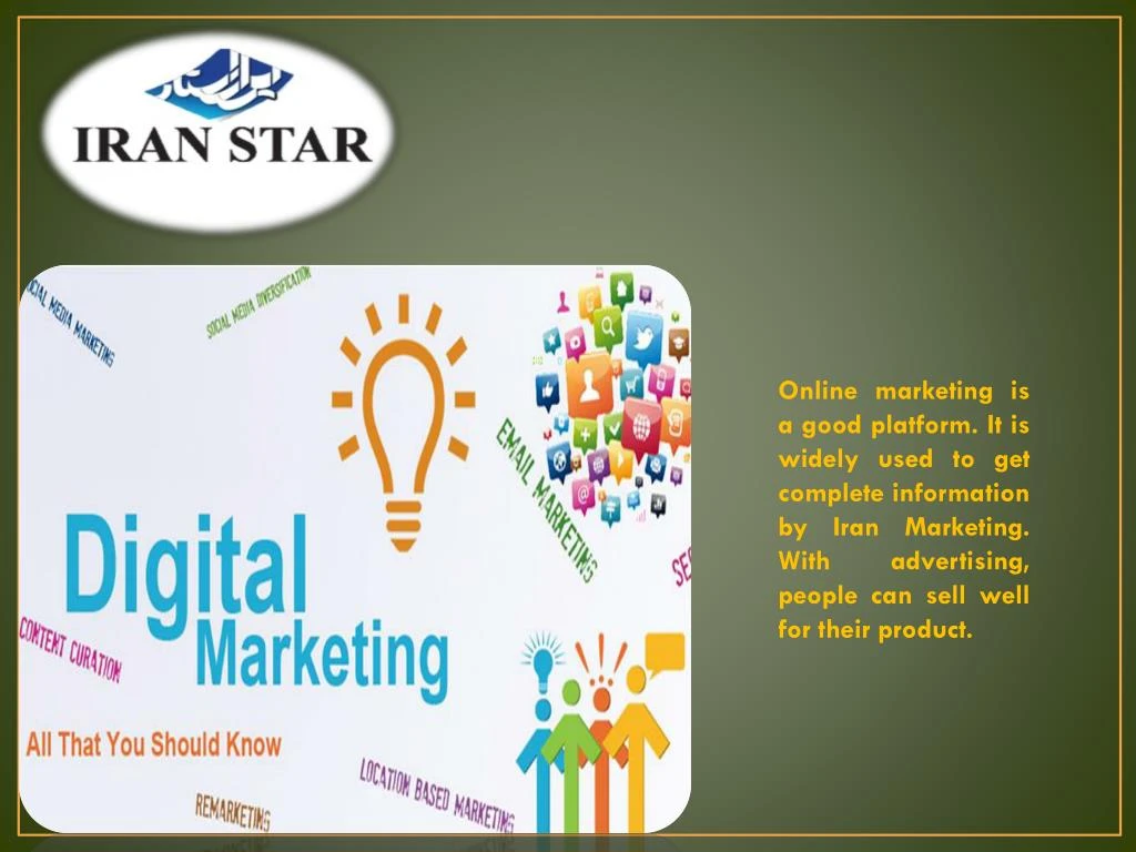 online marketing is a good platform it is widely