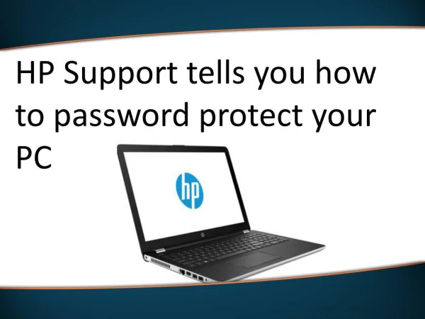 HP Support tells you how to password protect your PC