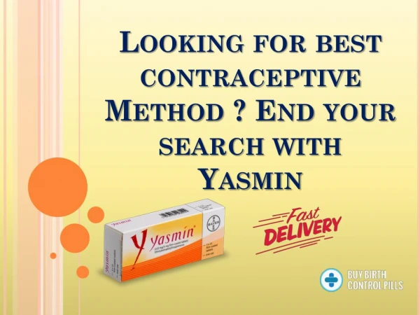 Use Yasmin Birth Control Pills For Safe Evasion Of Pregnancy