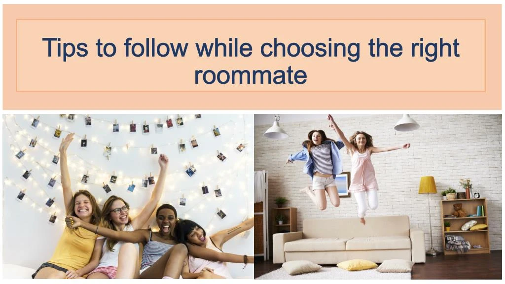 tips to follow while choosing the right roommate