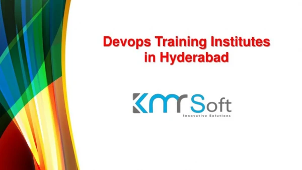 Devops Training Institute in Hyderabad, Best Devops online training in Hyderabad - KMRsoft