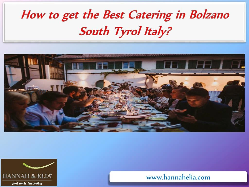 how to get the best catering in bolzano south