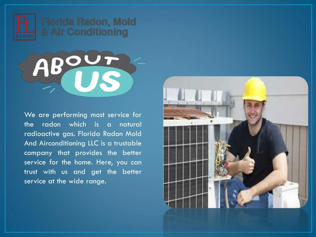 we are performing most service for the radon