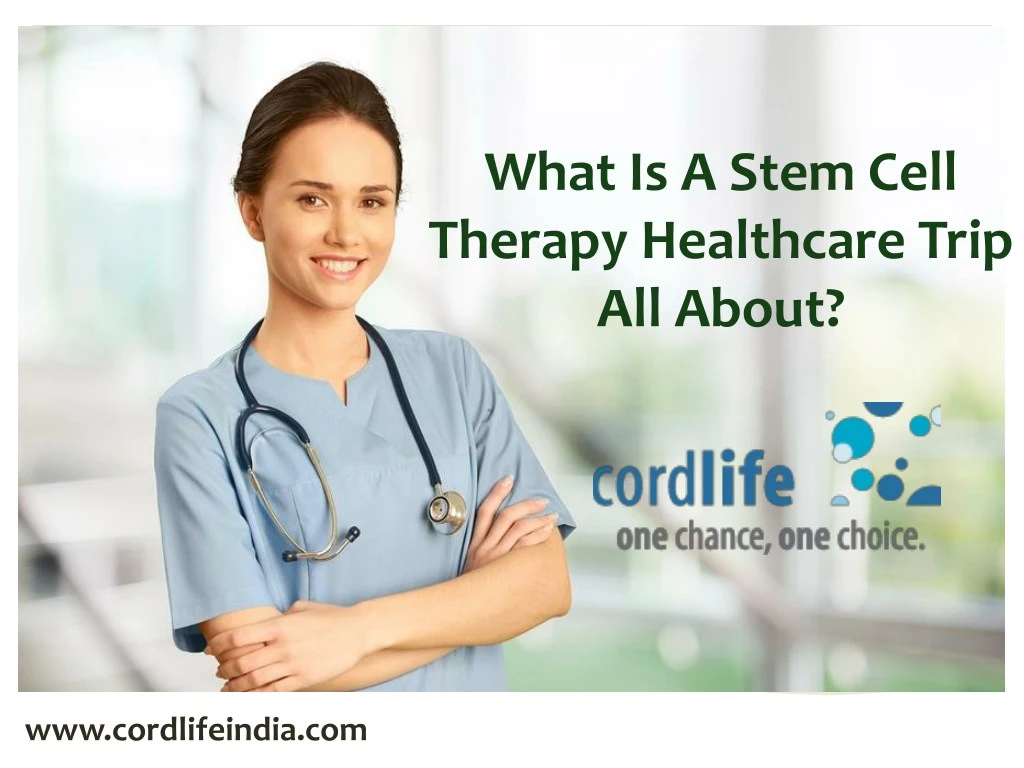 what is a stem cell therapy healthcare trip