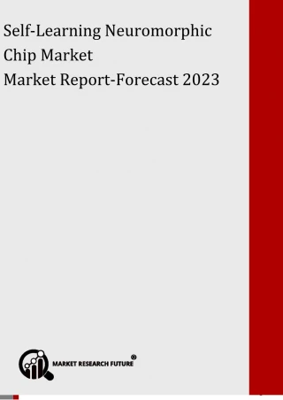 Self-Learning Neuromorphic Chip Market - slide 1