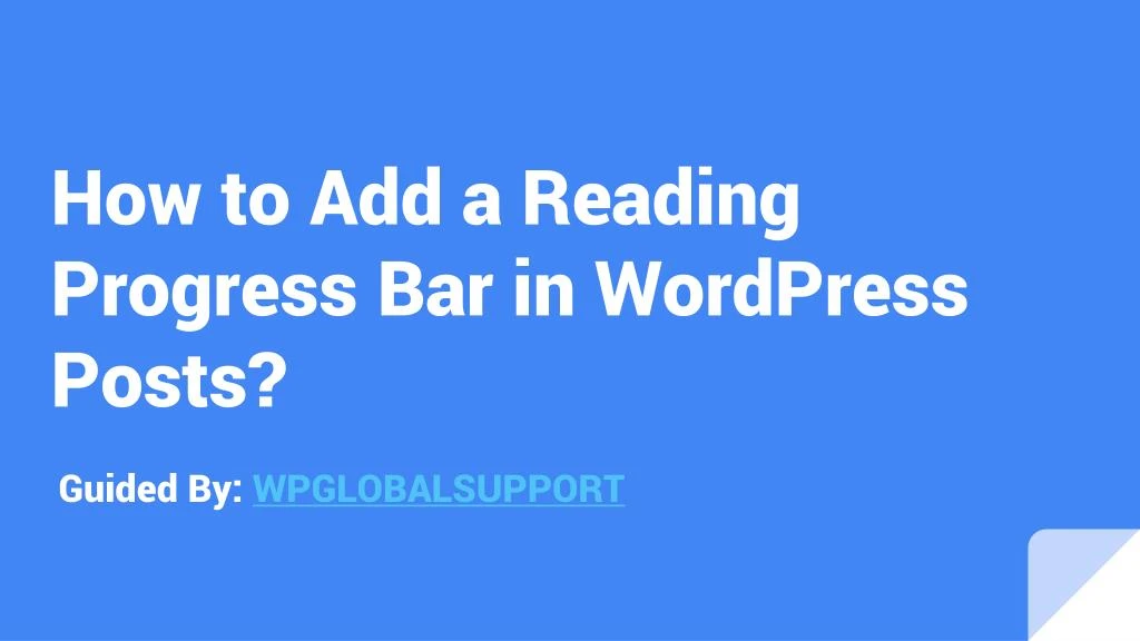 how to add a reading progress bar in wordpress posts