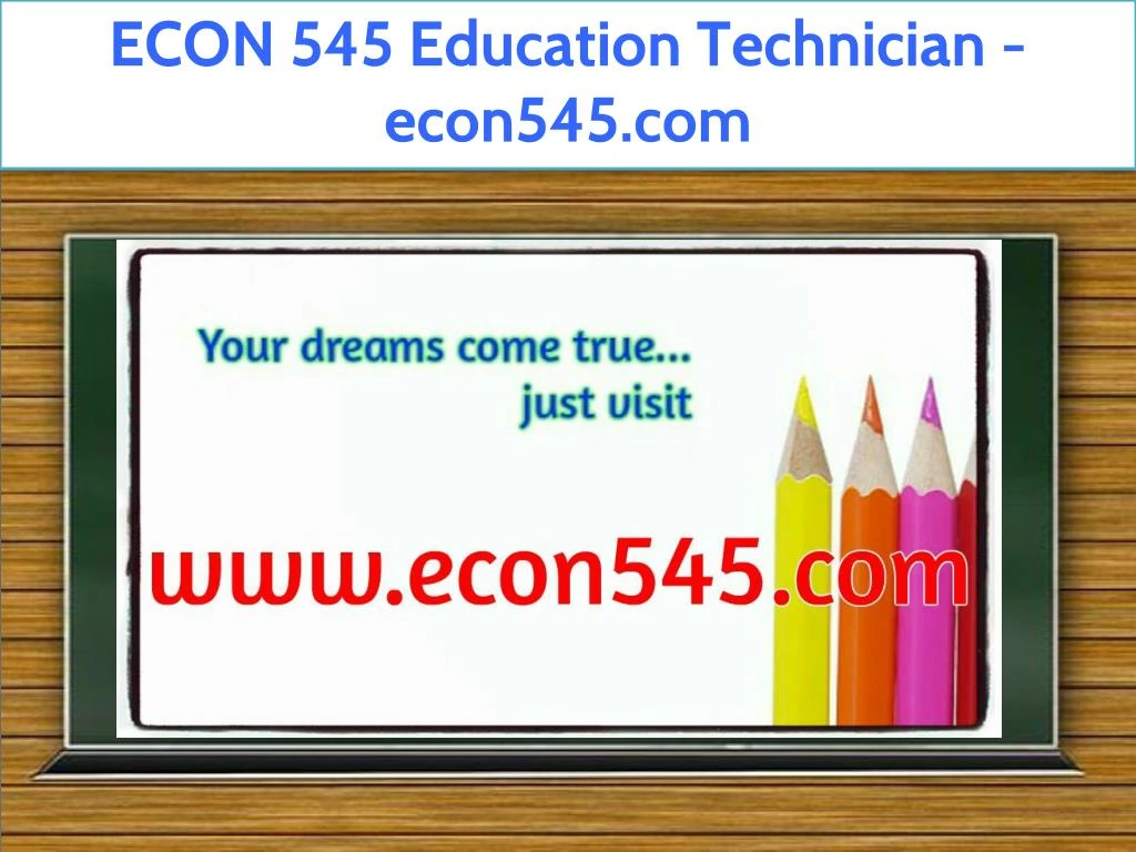 econ 545 education technician econ545 com
