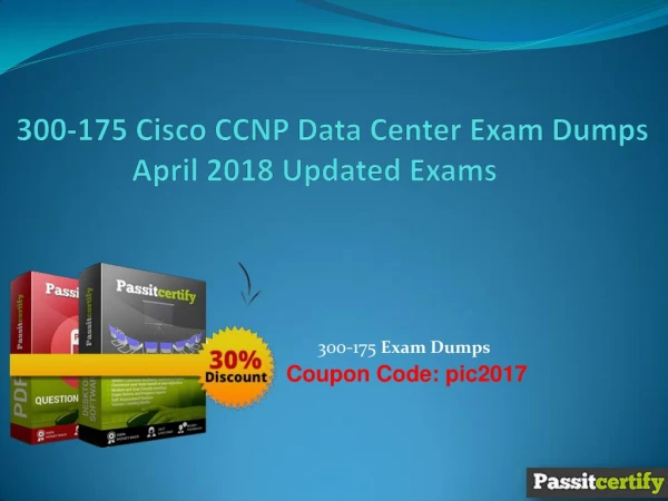 300-175 Cisco CCNP Data Center Exam Dumps April 2018 Updated Exams