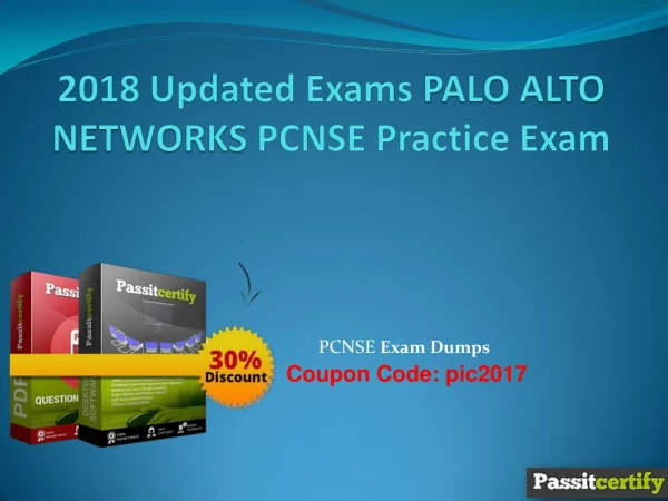 2018 Updated Exams PALO ALTO NETWORKS PCNSE Practice Exam Dumps