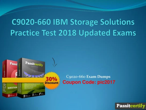 C9020-660 IBM Storage Solutions Practice Test 2018 Updated Exams