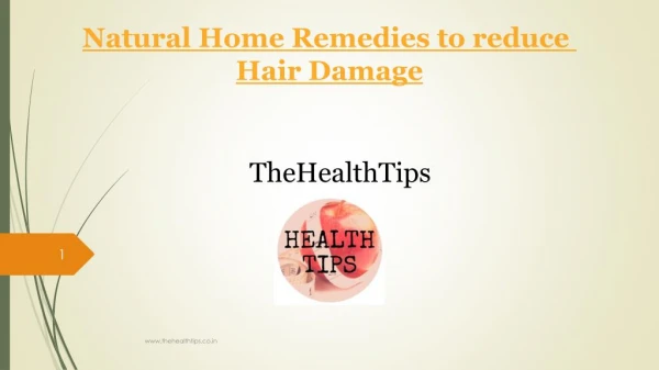 Natural Home Remedies to reduce Hair Damage | TheHealthTips