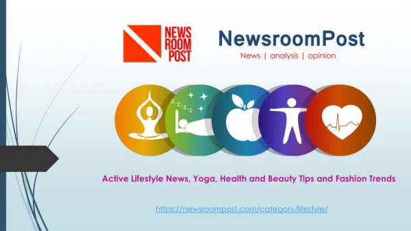 Latest Health Tips, Active Lifestyle News & Fashion Trends | NewsroomPost