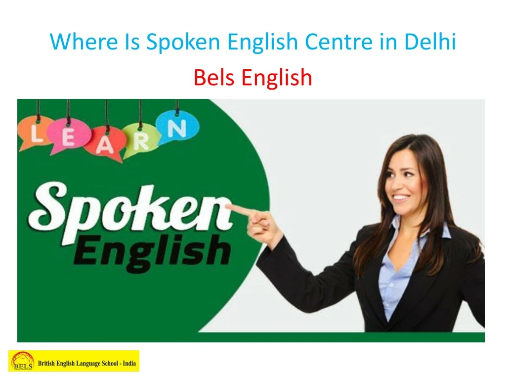 where is spoken english centre in delhi bels