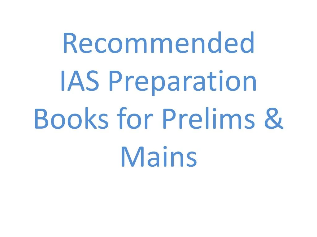 recommended ias preparation books for prelims mains