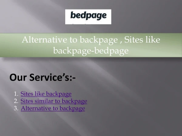 Alternative to backpage , Sites like backpage-bedpage